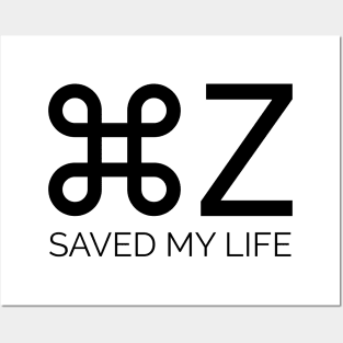 Cmd + Z Saved My Life Posters and Art